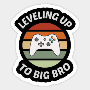 Levelling Up To Big Brother Sticker